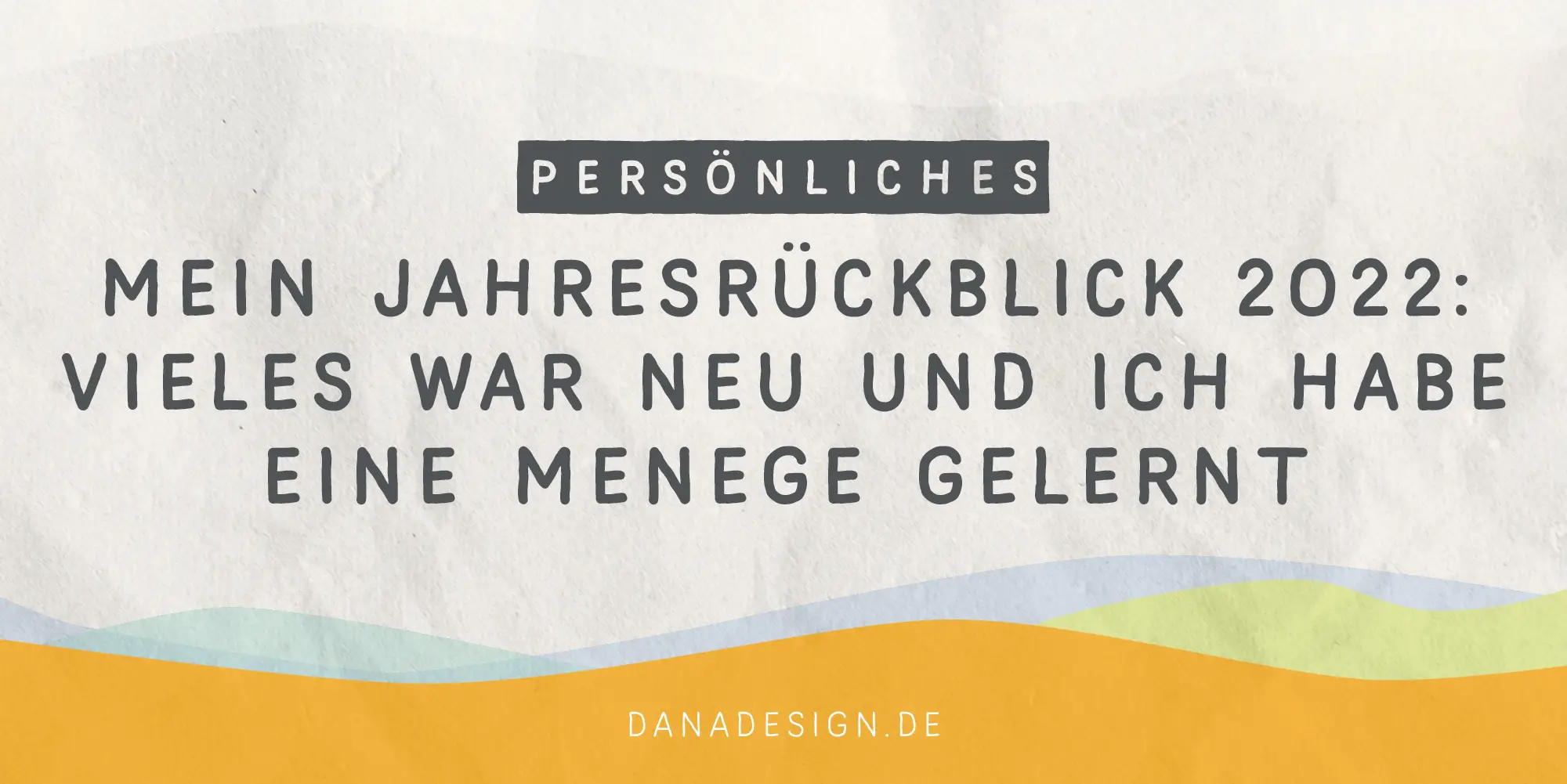 Mehr über den Artikel erfahren Mein Jahresrückblick 2022: Vieles war neu und ich habe eine Menge gelernt.
